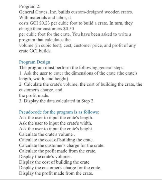 online gbd c++ Program 2: General Crates, Inc. builds custom-designed wooden crates.