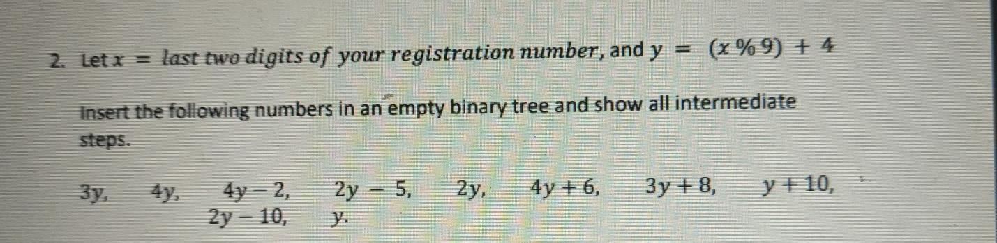 please hurry (x % 9) + 4 2. Let x =