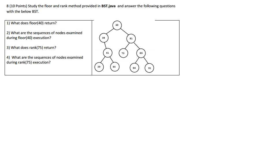 8 (10 Points) Study the floor and rank method provided in