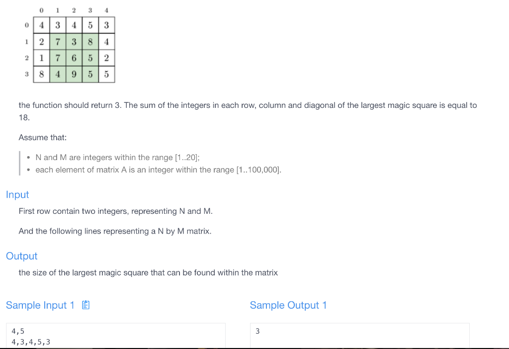 the code within 1000ms.Thankyou MaxMagicSquare Description A magic square of size K