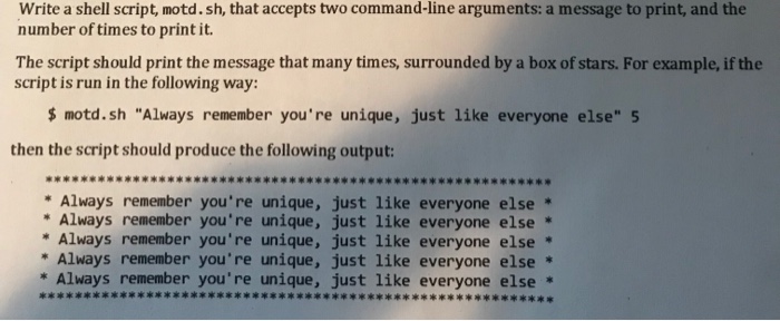  Write a shell script, motd.sh, that accepts two command-line arguments: a