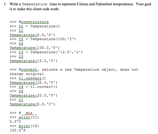 Needed in Python 3 please. No advanced code 1. Write a Temperature