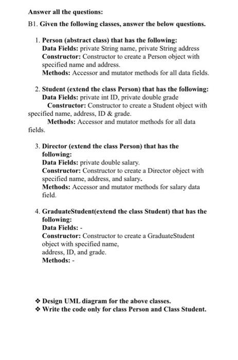  Answer all the questions: Bl. Given the following classes, answer the
