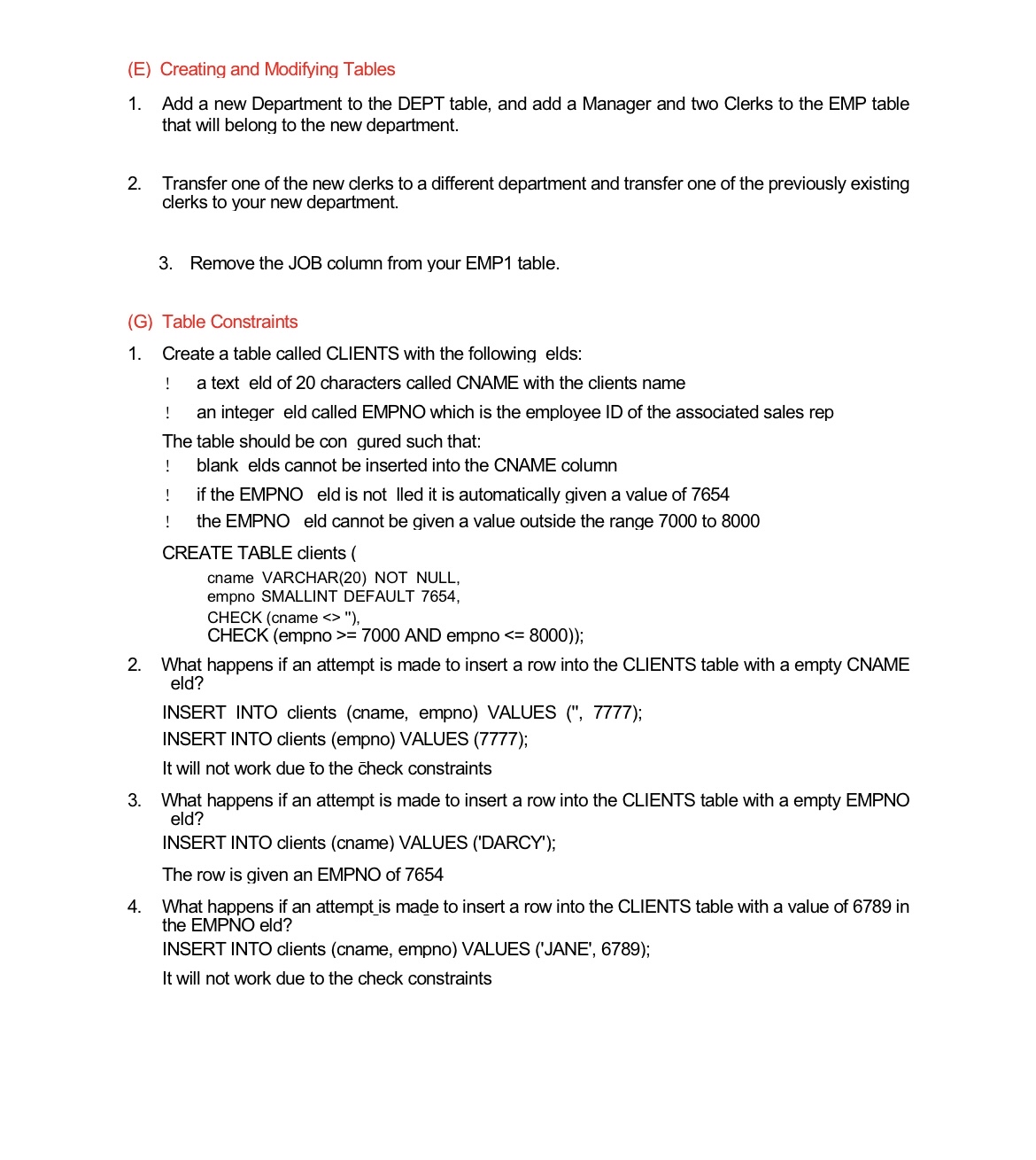  SQL Exercises (without answers)Give the SQL commands for the following and