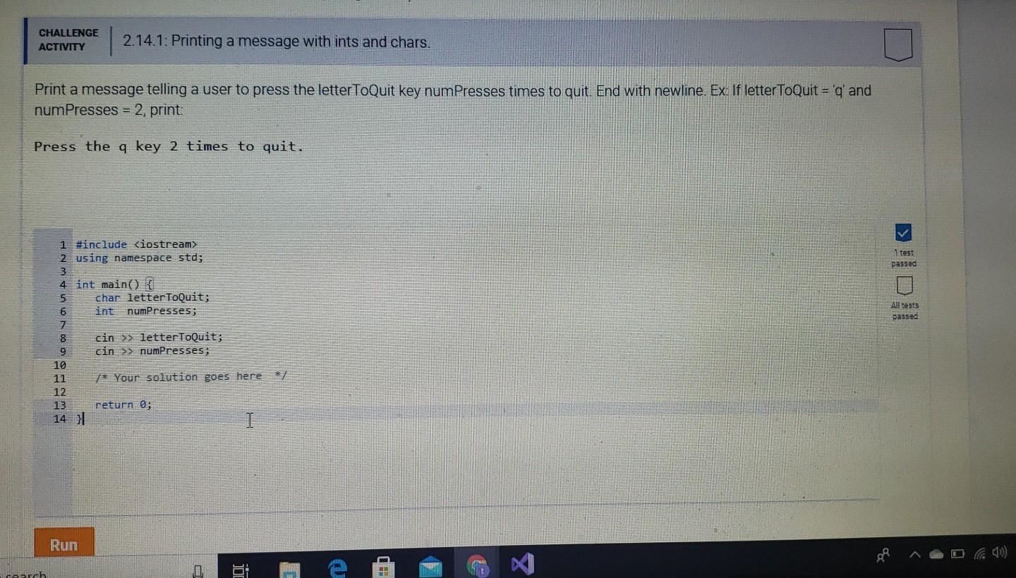 ZyBooks catalog Help/FAQ CHALLENGE ACTIVITY 2.14.2: Outputting all combinations. Output all combinations