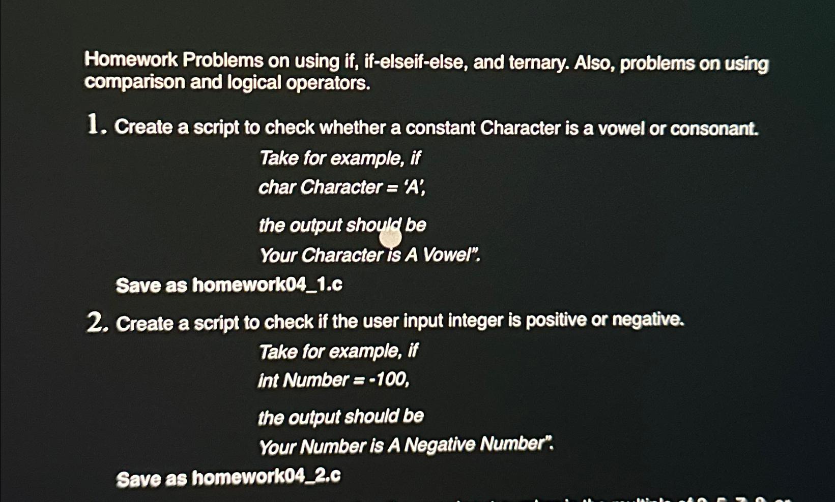  Homework Problems on using if, if-elseif-else, and ternary. Also, problems on