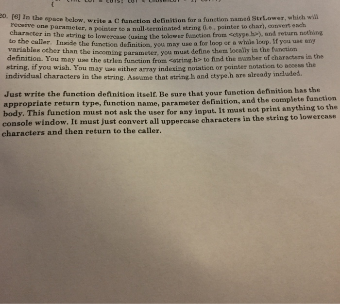 In the space below, write a C function definition for a