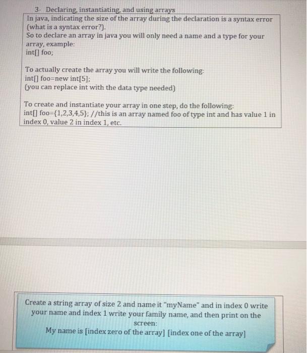 declare, instantiate, and use variables, print, prompt user for input, use arrays,