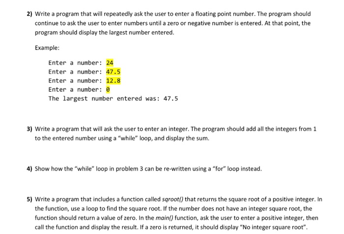  Write a program that will repeatedly ask the user to enter