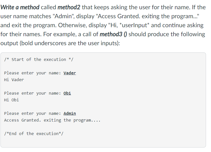  java please Write a method called method2 that keeps asking the