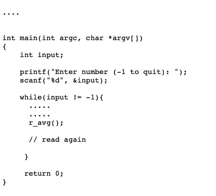 program function.c. Complete function void r_avg(), which computes and displays the running