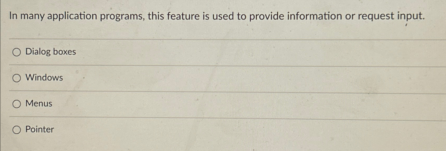  In many application programs, this feature is used to provide information
