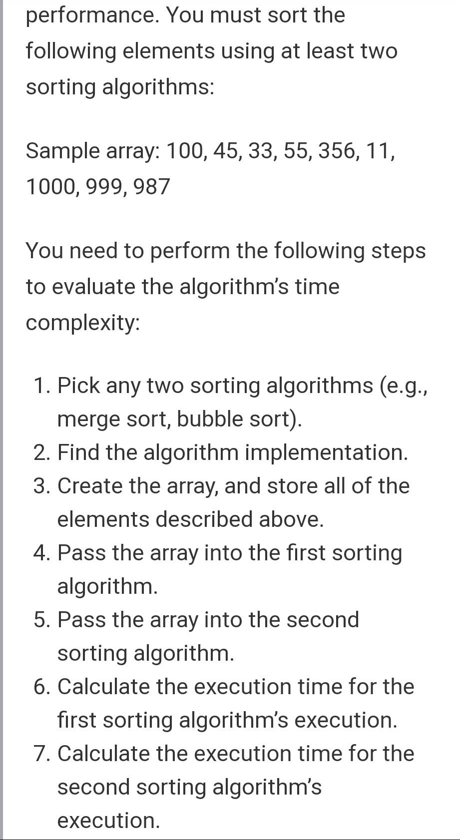  c++ or Java please performance. You must sort the following elements