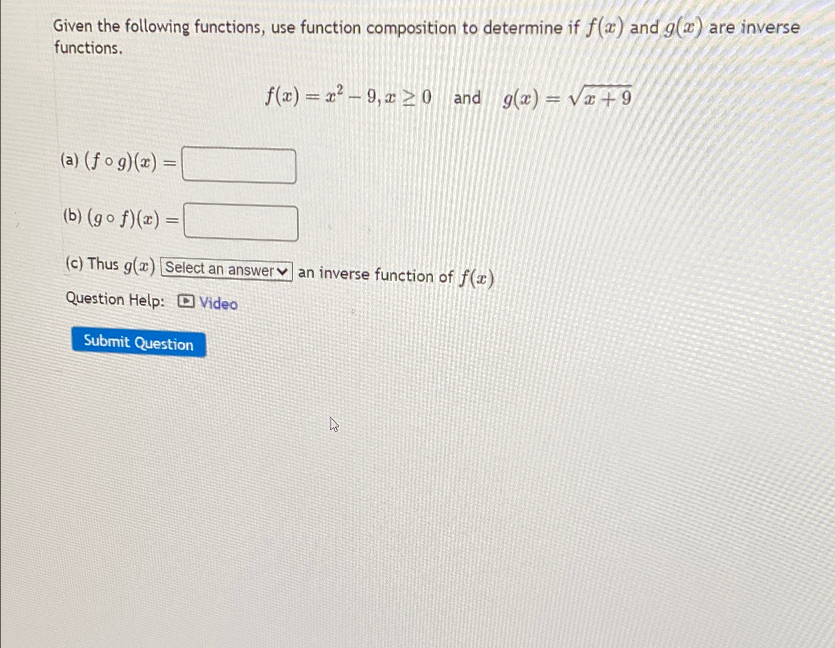 Given the following functions, use function composition to determine if f(x)