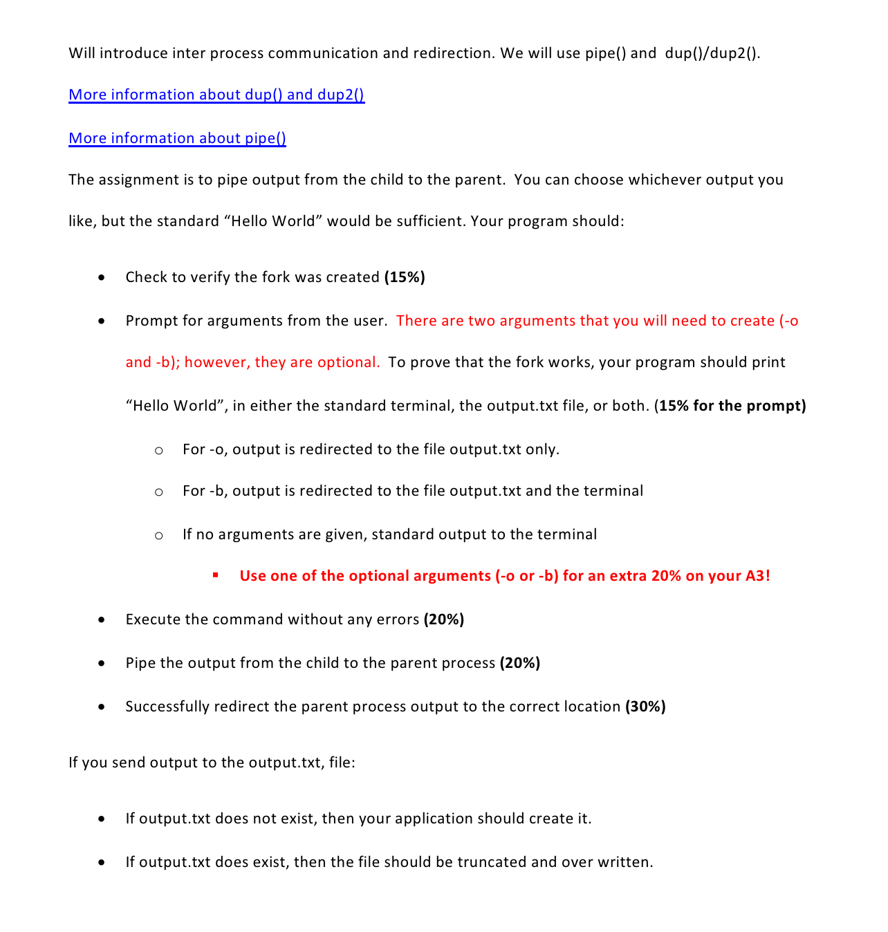  Will introduce inter process communication and redirection. We will use pipe()