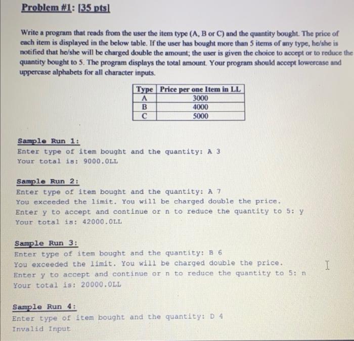 write in java language Problem #1: [35 pts] Write a program that