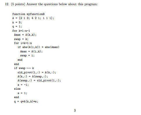  12. (5 points) Answer the questions below about this program: function