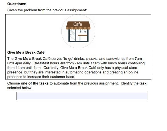  Questions: Given the problem from the previous assignment: Give Me a