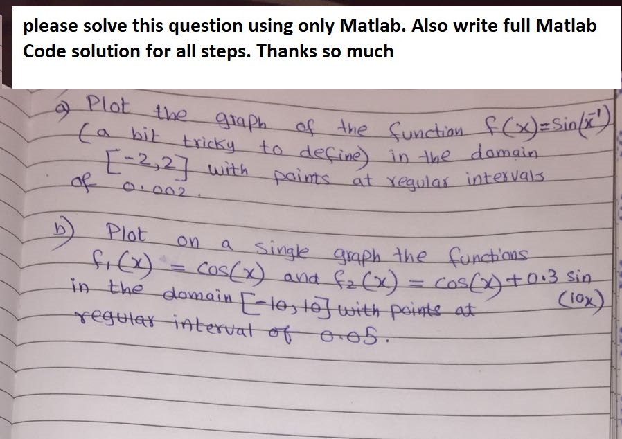  please solve this question using only Matlab. Also write full Matlab
