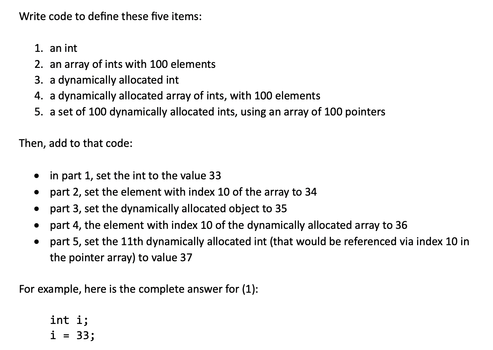  Write code to define these five items: an int an array