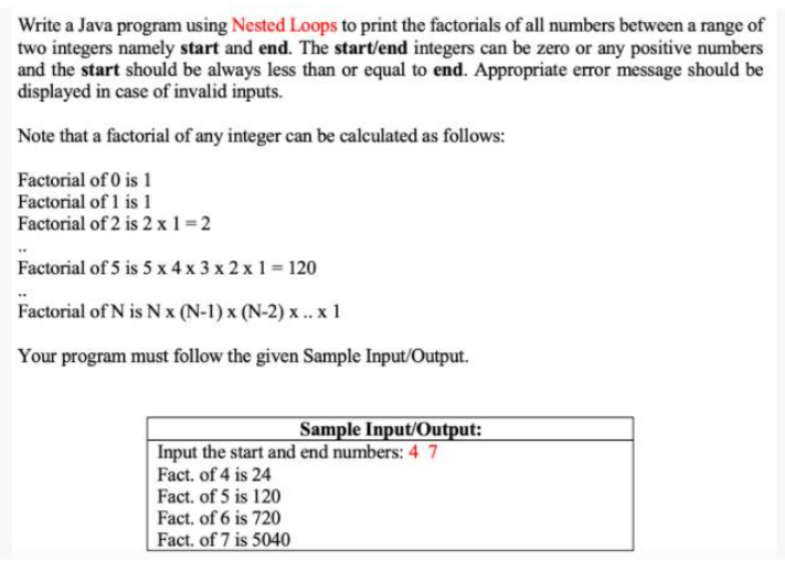  Write a Java program using Nested Loops to print the factorials