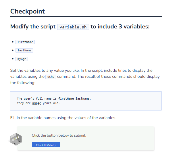  Checkpoint Modify the script to include 3 variables: firstName Set the