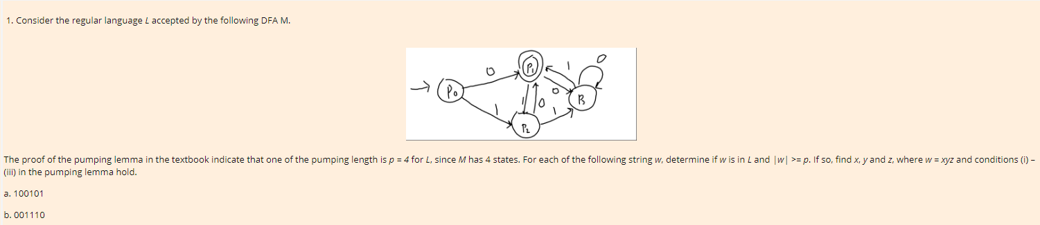  Consider the regular language L accepted by the following DFA M.