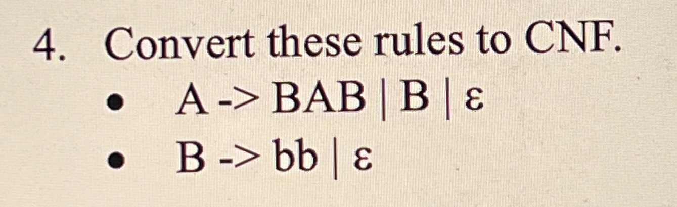  Convert these rules to CNF. ABAB|B| Bbb|| 