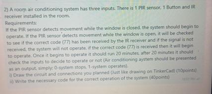  A room air conditioning system has three inputs. There is 1