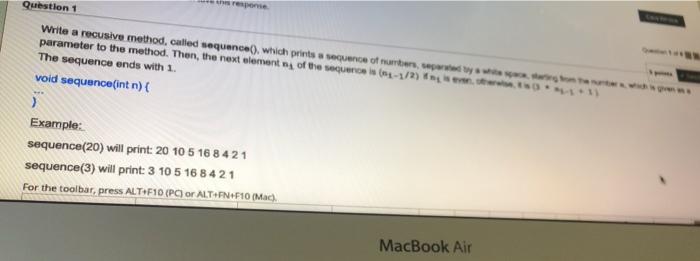  now answer java Question 1 response Write a recusive method, called