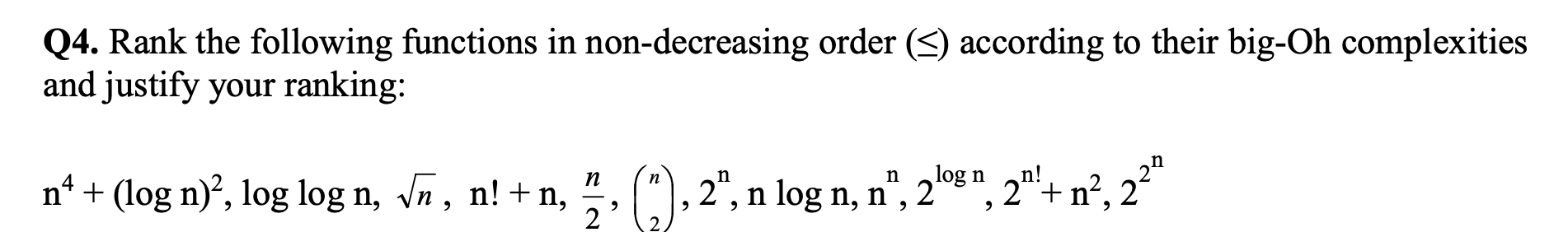 Please do not copy the answer from a different post. Q4. Rank