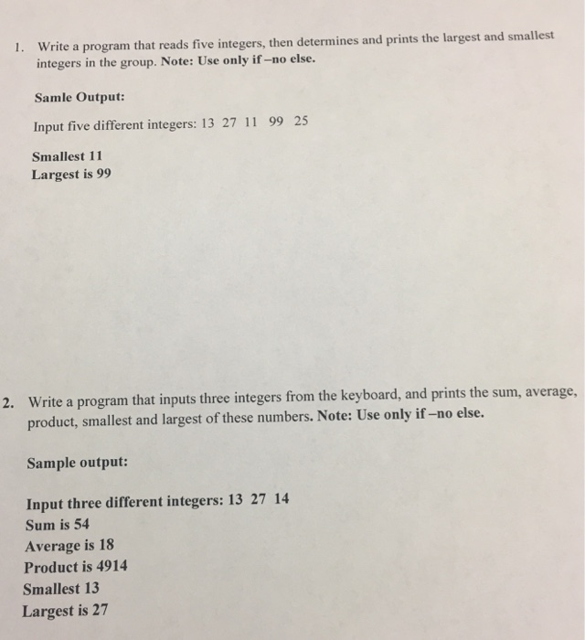  Write a program that reads five integers, then determines and prints