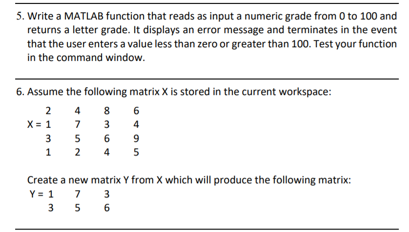  5. Write a MATLAB function that reads as input a numeric
