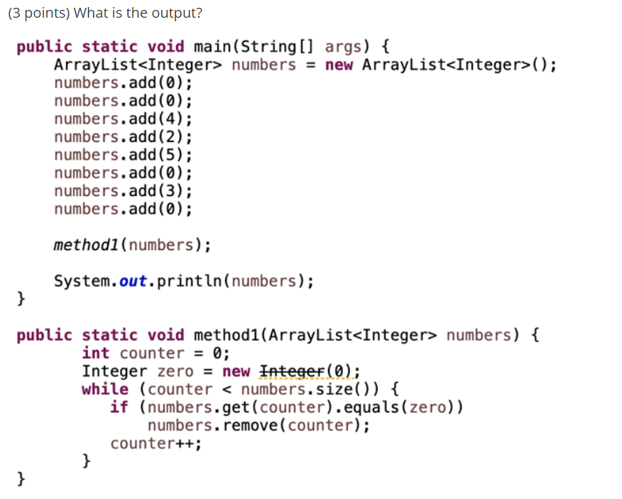  (3 points) What is the output? public static void main(String[] args)