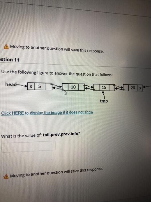  A Moving to another question will save this response. estion 11