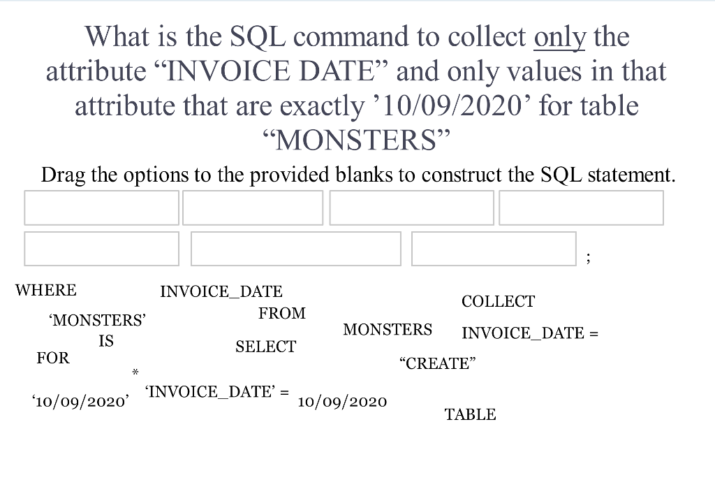  What is the SQL command to collect only the attribute "INVOICE