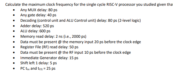 Calculate the maximum clock frequency for the single cycle RISC-V processor
