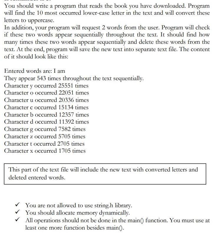 C Code (Not C++) You should write a program that reads the