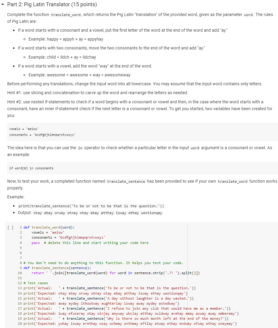  python please Part 2: Pig Latin Translator (15 points) Complete the