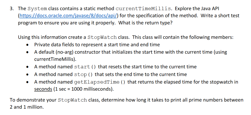  The System class contains a static method currentTimeMillis. Explore the Java