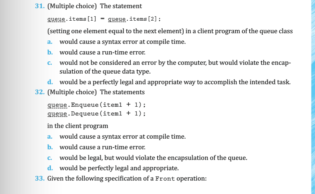 Page 351: Q 31 & 32: (Multiple Choice) The statement : queue.items[1]=