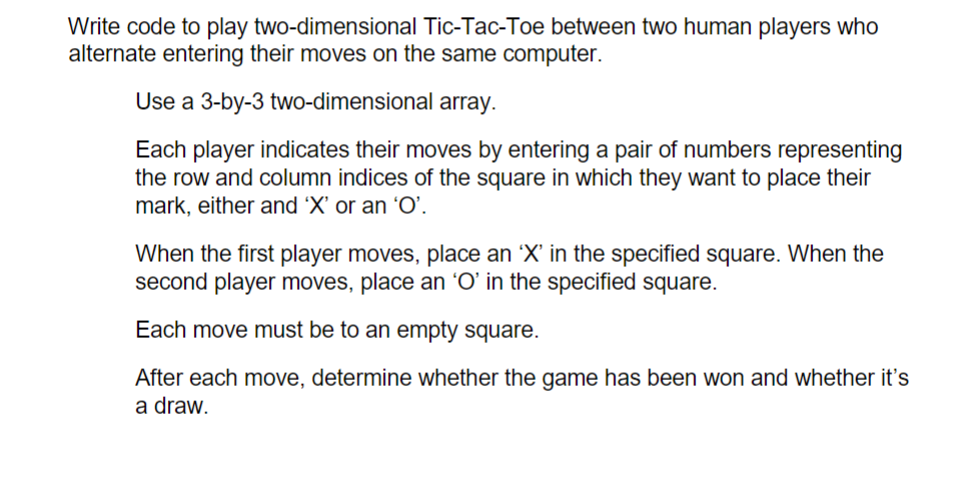 IN Python please rite code to play two-dimensional Tic-Tac-Toe between two