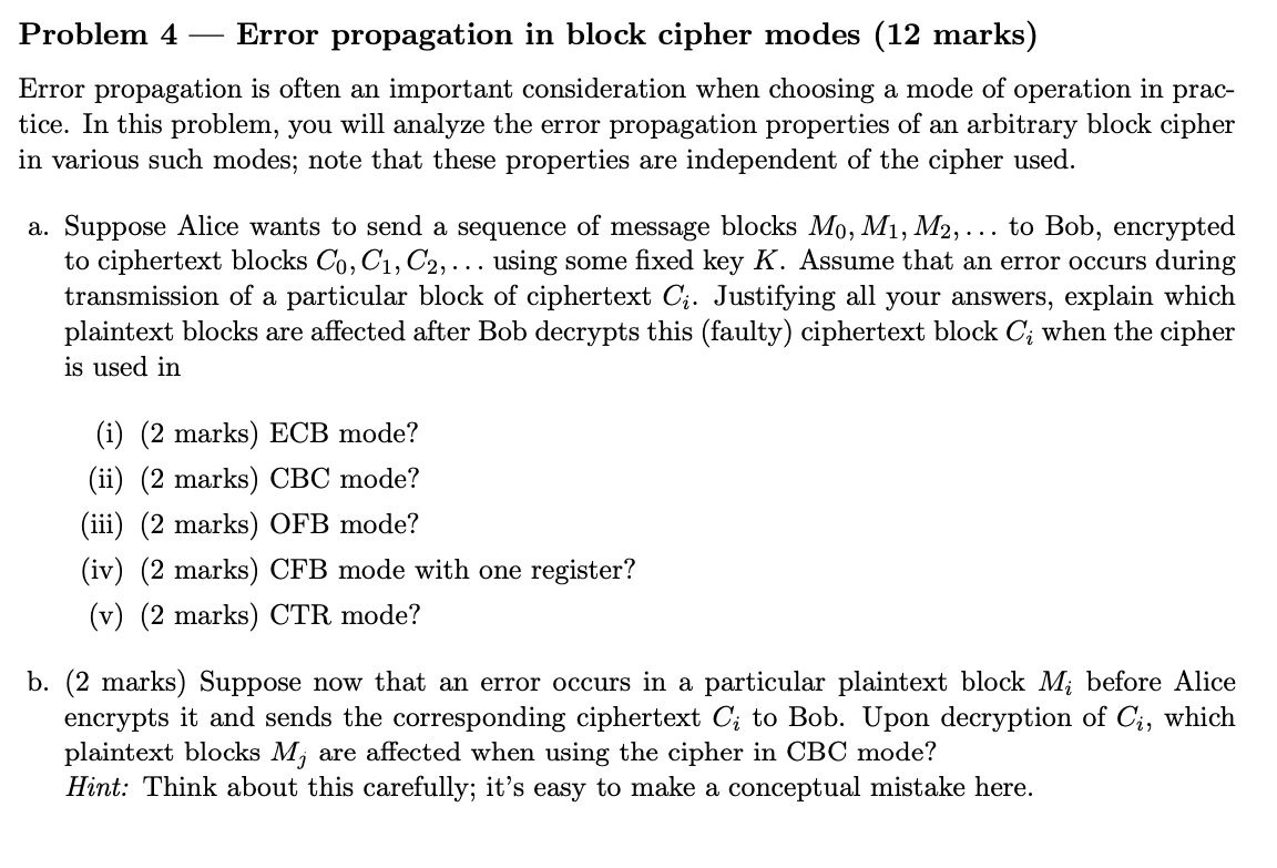  Error propagation is often an important consideration when choosing a mode