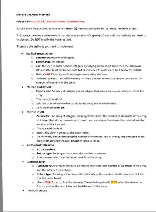  Exercise 20: Array Methods Folder name: A170 E20 Your LastName YourFirstName