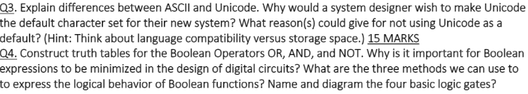  Q3. Explain differences between ASCII and Unicode. Why would a system