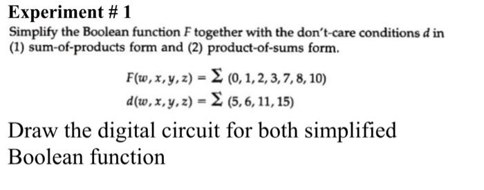  Experiment #1 Simplify the Boolean function F together with the don't