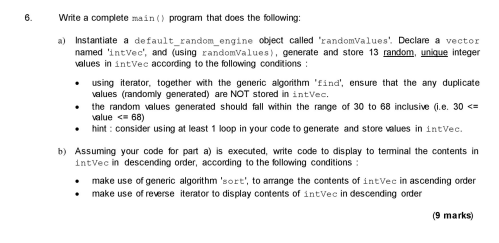 use c++ programming 6. Write a complete main() program that does the