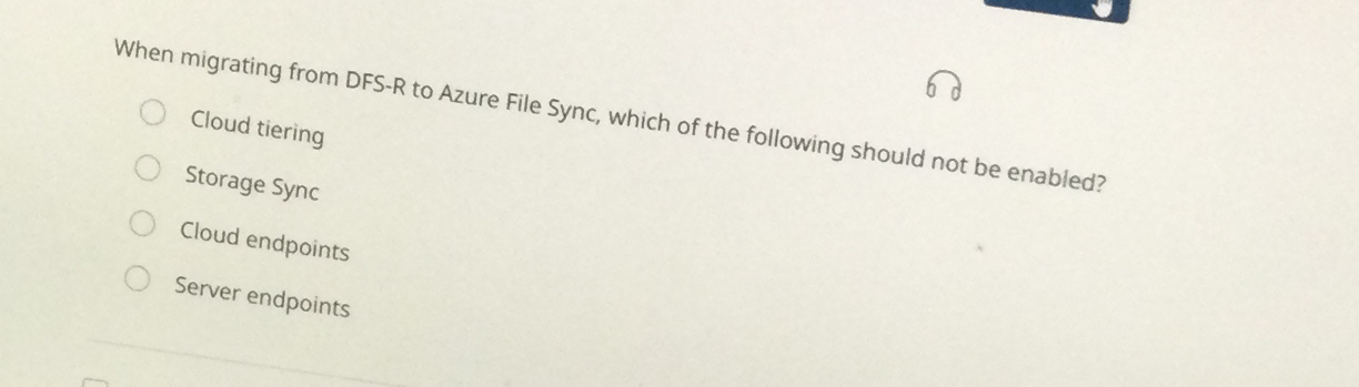  When migrating from DFS-R to Azure File Sync, which of the