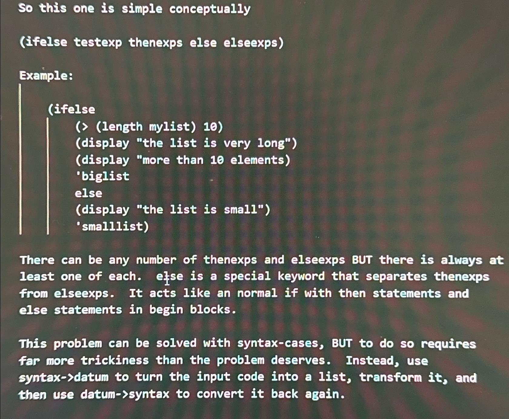  So this one is simple conceptually (ifelse testexp thenexps else elseexps)
