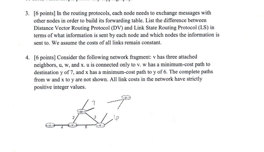  3. [6 points] In the routing protocols, each node needs to